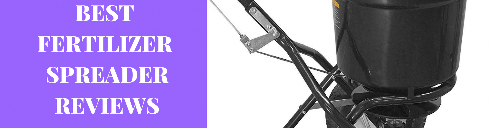 Best Fertilizer Spreader Reviews Gardeners' Magazine